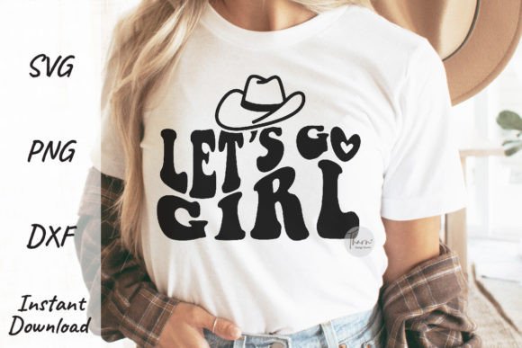 Let’s Go Girl Svg Wedding Western Retro